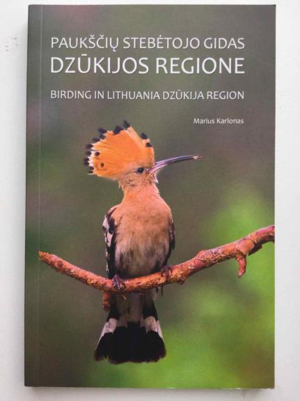 Paukščių stebėtojo gidas "Dzūkijos regijone" - Marius Karlonas, knyga