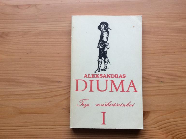 Trys muškietininkai (I tomas)