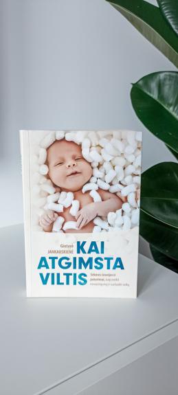 Kai atgimsta viltis: sėkmės istorijos ir patarimai, kaip įveikti nevaisingumą ir susilaukti vaikų