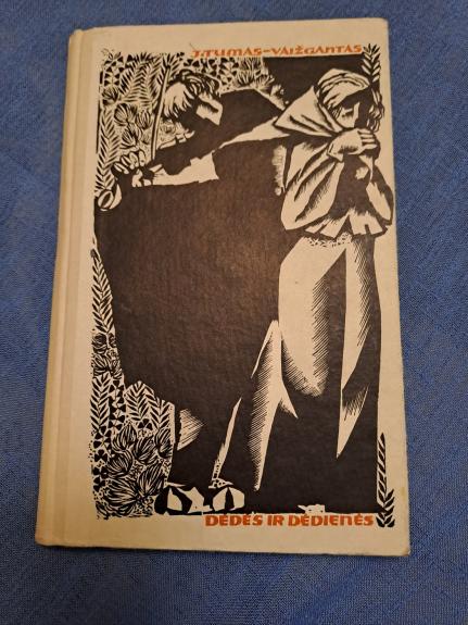 Dėdės ir dėdienės - Juozas Tumas-Vaižgantas, knyga 1