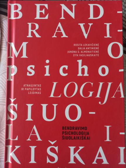 Bendravimo psichologija šiuolaikiškai - R. Lekavičienė, D. Antinienė, knyga