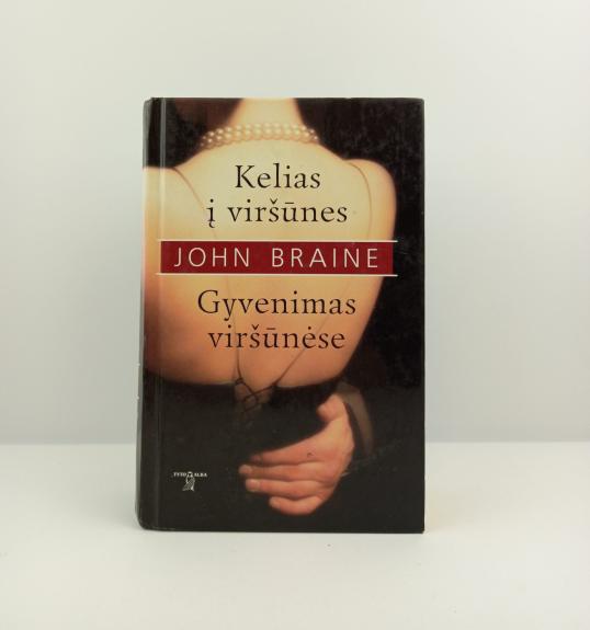 Kelias į viršūnes. Gyvenimas viršūnėse