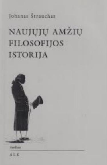 Naujųjų amžių filosofijos istorija - Johanas Štrauchas, knyga