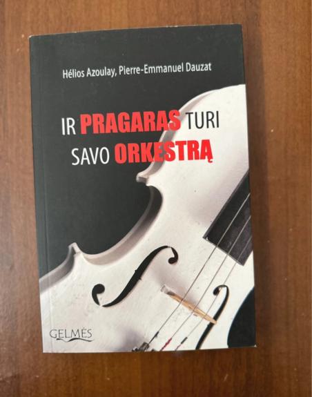 Ir pragaras turi savo orkestrą