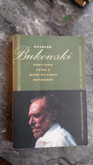 Portions from a wine-stained notebook - charles bukowski, knyga