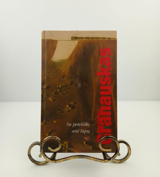 Su peteliške ant lūpų - Romualdas Granauskas, knyga