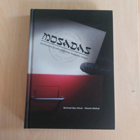 Mosadas: svarbiausios Izraelio slaptosios žvalgybos misijos