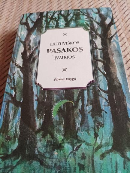 Lietuviškos pasakos įvairios (1 knyga)
