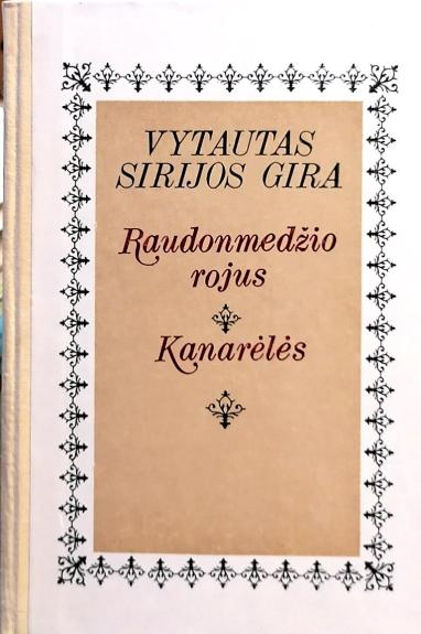 Raudonmedžio rojus. Kanarėlės - Vytautas Sirijos Gira, knyga