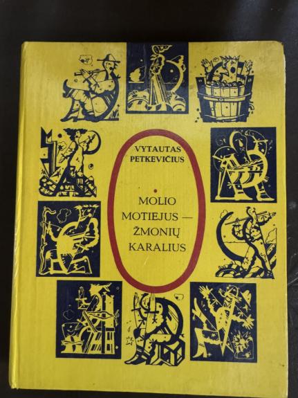 Molio Motiejus-žmonių karalius