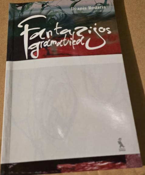Fantazijos gramatika: įvadas į istorijų kūrimo meną - Džanis Rodaris, knyga