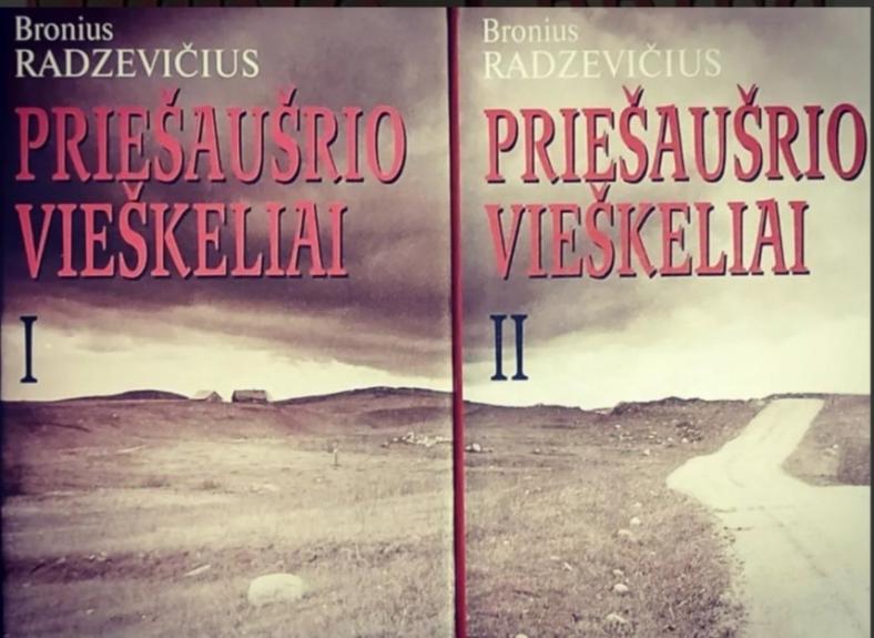 Priešaušrio vieškeliai (2 dalys) - Bronius Radzevičius, knyga
