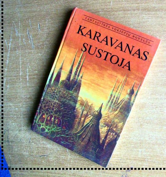 Karavanas sustoja: fantastinės vokiečių novelės