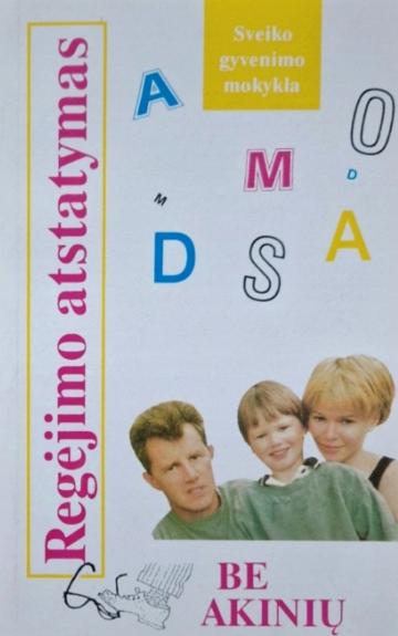 Regėjimo atstatymas be akinių