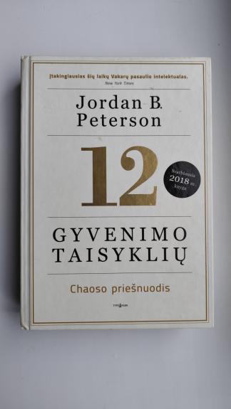 12 gyvenimo taisyklių: chaoso priešnuodis