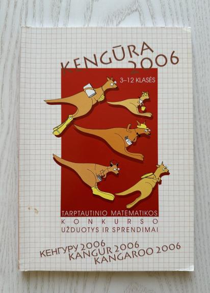 Kengūra 2006. Tarptautinio matematikos konkurso užduotys ir sprendimai (3-12 kl.))