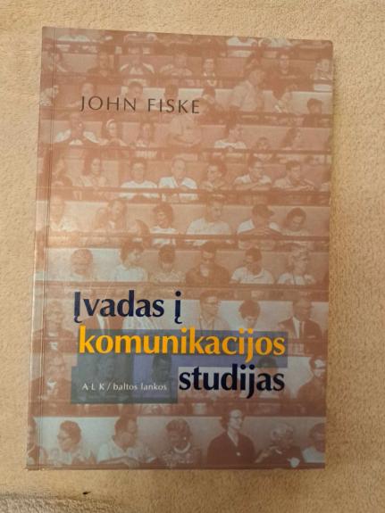 Įvadas į komunikacijos studijas - John Fiske, knyga 1