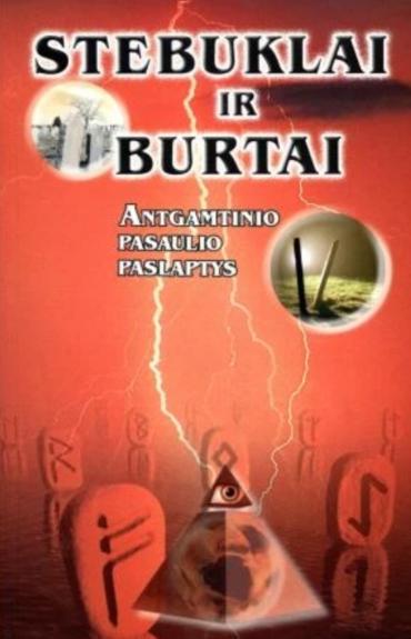 Stebuklai ir burtai. Antgamtinio pasaulio paslaptys - Stasys Špirkauskas, knyga