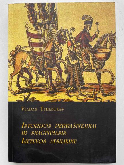 Istorijos perrašinėjimai ir smaginimasis Lietuvos atsilikimu - Vladas Terleckas, knyga