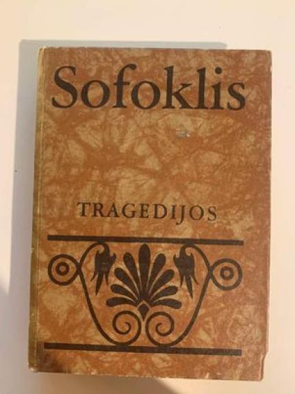 SOFOKLIS TRAGEDIJOS - Sofoklis, knyga