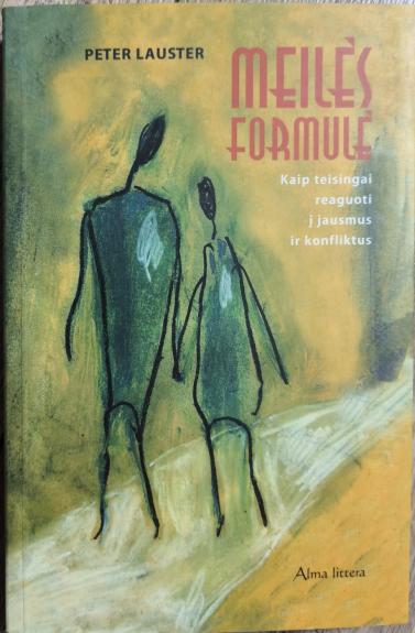 Meilės formulė: kaip teisingai reaguoti į jausmus ir konfliktus