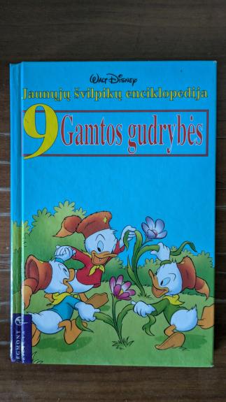 Jaunųjų švilpikų enciklopedija. Gamtos gudrybės - Walt Disney, knyga 1
