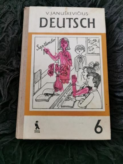 DEUTSCH 6 - V. Januškevičius, knyga 1