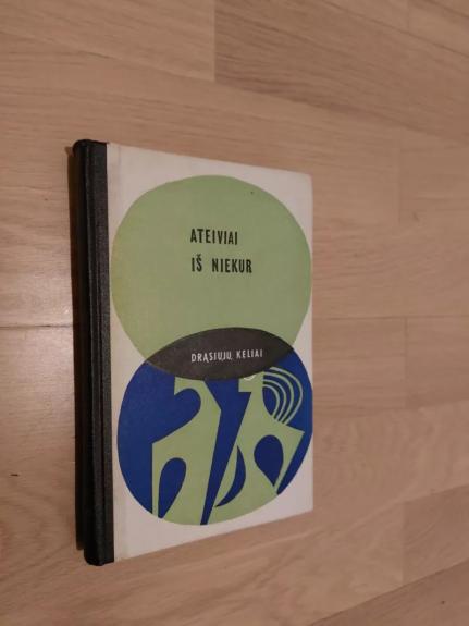 Ateiviai iš niekur