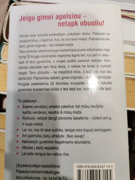 Tu gimei originalu, nemirk kopija: jei gimei apelsinu, netapk obuoliu - John Mason, knyga 1