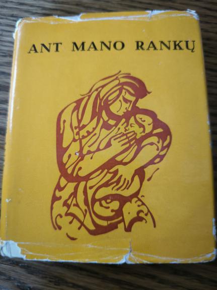 Ant mano rankų