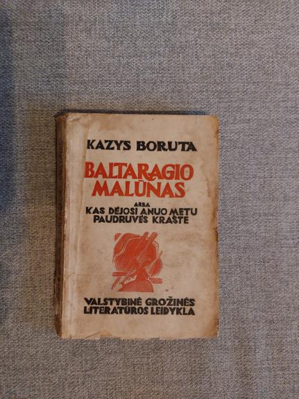 Baltaragio malūnas arba kas dėjosi anuo metu paudruvės krašte