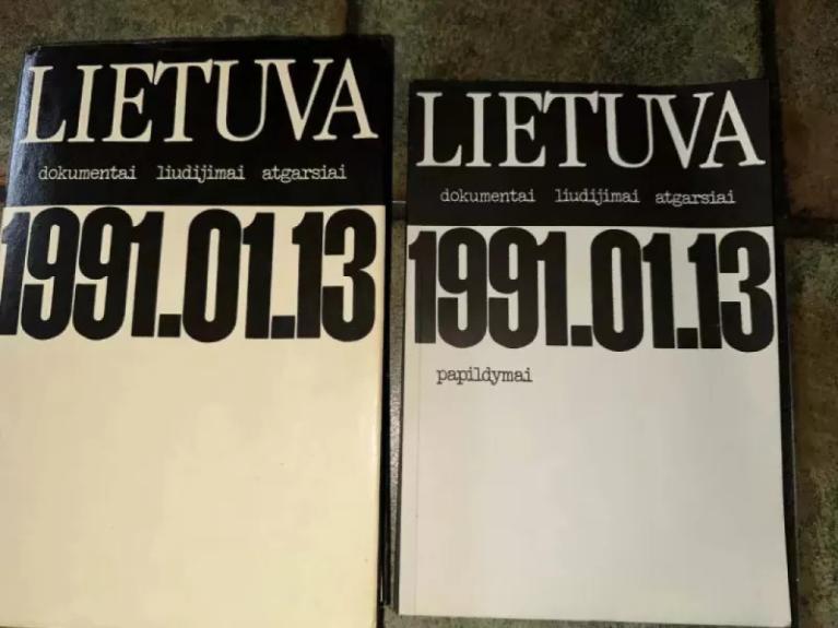 Lietuva 1991.01.13: dokumentai liudijimai ir atgarsiai