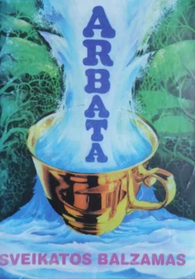 Arbata - sveikatos balzamas