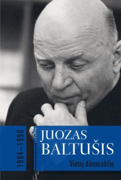 Vietoj dienoraščio, III tomas - Juozas Baltušis, knyga