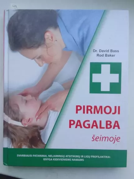 Pirmoji pagalba šeimoje