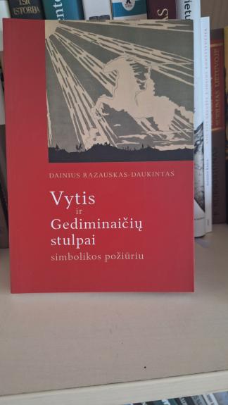 Vytis ir Gediminaičių stulpai simbolikos požiūriu"