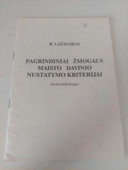 Pagrindiniai žmogaus maisto davinio nustatymo kriterijai