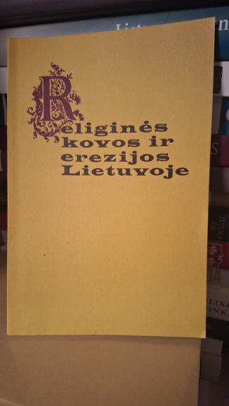 Religinės kovos ir erezijos Lietuvoje