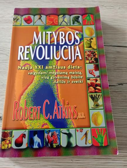 Mitybos revoliucija - Robert C.Atkins, knyga