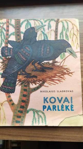 Kovai parlėkė - Nikolajus Sladkovas, knyga