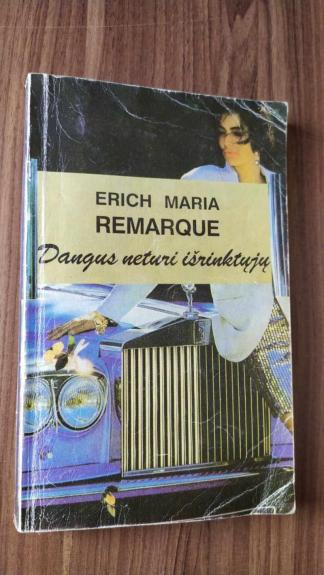 Dangus neturi išrinktųjų - Erich Maria Remarque, knyga