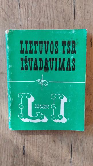 Lietuvos TSR išvadavimas iš hitlerinės okupacijos (1944-1945)