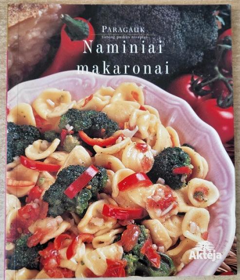 Naminiai makaronai: Paragauk. Tiesiog puikūs receptai
