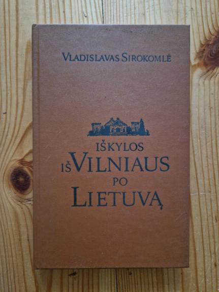 Iškylos iš Vilniaus po Lietuvą
