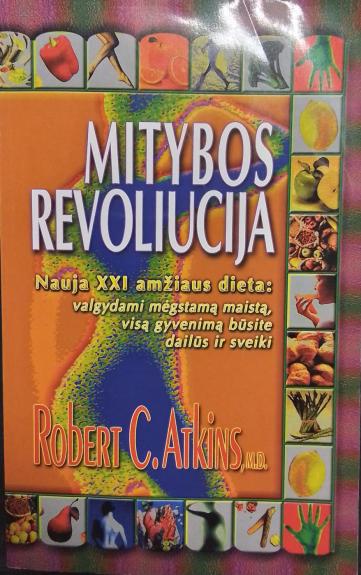 Mitybos revoliucija - Robert C.Atkins, knyga