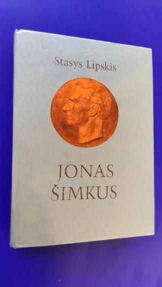 Jonas Šimkus - Stasys Lipskis, knyga