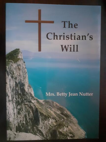 The Christian's will - Betty Jean Nutter, knyga