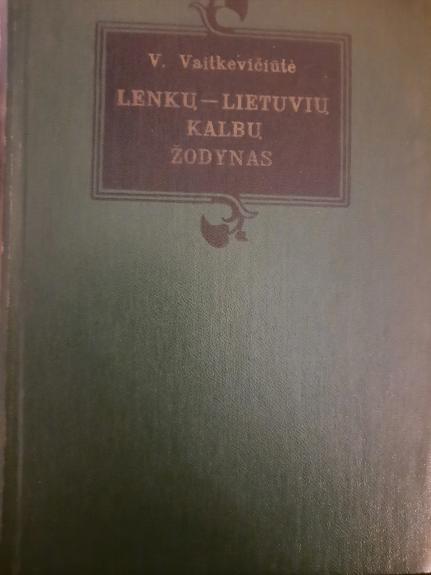 Lenkų-lietuvių kalbų žodynas - V. Vaitkevičiūtė, knyga