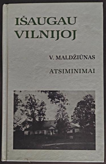 Išaugau Vilnijoj
