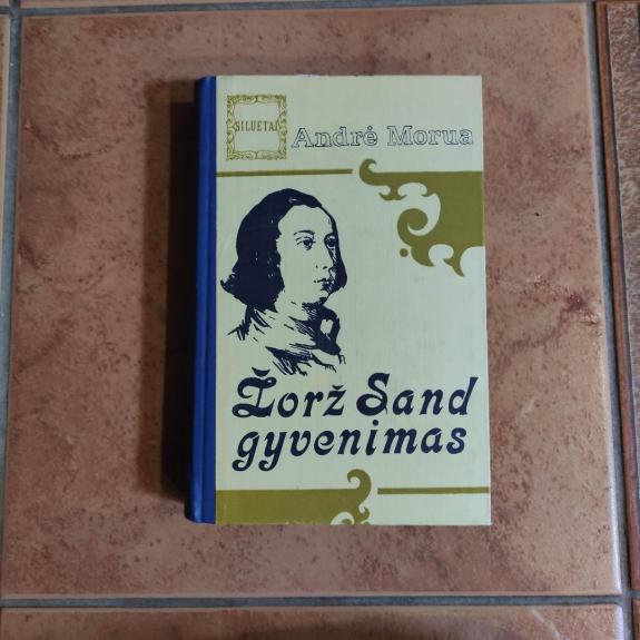 Žorž Sand gyvenimas - Andre Morua, knyga 1